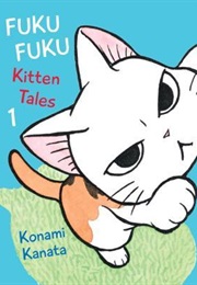 Fukufuku: Kitten Tales 1 (Kanata Kanami)