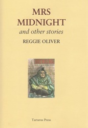 Mrs. Midnight (Reggie Oliver)