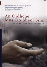 An Oidhche Mus Do Sheol Sinn: The Night Before We Sailed (Angus Peter Campbell)