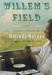 Willem's Field (Melinda Haynes)