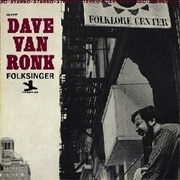 Dave Van Ronk - Dave Van Ronk, Folksinger (1962)