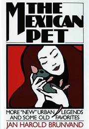 The Mexican Pet (Jan Harold Brunvand)
