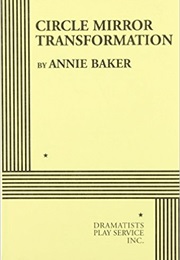 Circle Mirror Transformation (Anne Baker)