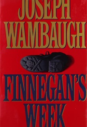 Finnegan&#39;s Week (Joseph Wambaugh)