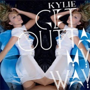 Kylie Minogue - Get Outta My Way