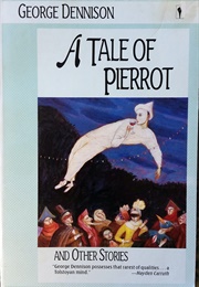 A Tale of Pierrot (George Dennison)