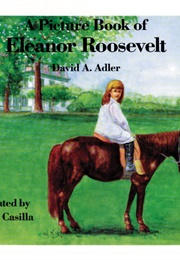A Picture Book of Eleanor Roosevelt (David A. Adler)