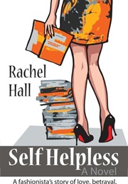 Self Helpless (Rachel Hall)