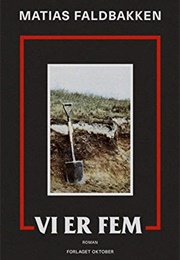 Vi Er Fem (Matias Faldbakken)