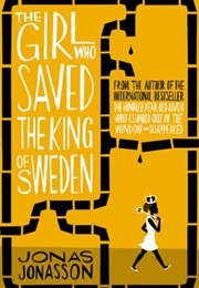 The Girl Who Saved the King of Sweden (Jonas Jonasson)