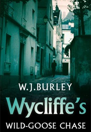 Wycliffe's Wild Goose Chase (W J Burley)