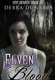 Elven Blood (Debra Dunbar)