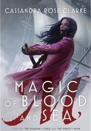 Magic of Blood and Sea (Cassandra Rose Clarke)