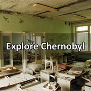 Explore Chernobyl