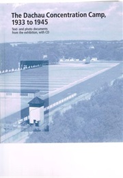 The Dachau Concentration Camp (N/A)
