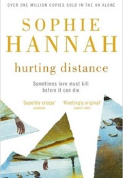 Hurting Distance (Sophie Hannah)