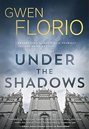 Under the Shadows (Gwen Florio)