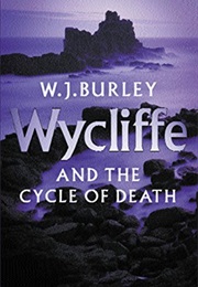 Wycliffe and the Cycle of Death (W J Burley)