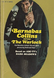 Barnabas Collins Versus the Warlock (Marilyn Ross)