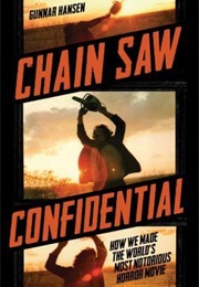 Chain Saw Confidential (Gunnar Hansen)