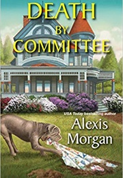 Death by Committee (Alexis Morgan)