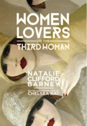 Women Lovers, or the Third Woman (Natalie Clifford Barney)