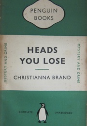 Heads You Loose (Christianna Brand)