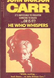 He Who Whispers (John Dickson Carr)