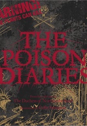 The Poison Diaries (The Duchess of Northumberland)