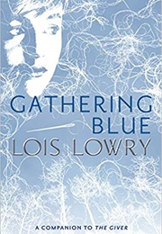 Gathering Blue (Lois Lowry)