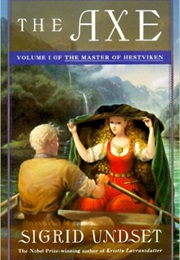 The Axe: The Master of Hesteviken (Sigrid Undset)