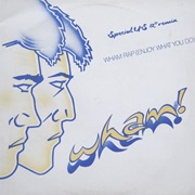 Wham Rap (Enjoy What You Do) - Wham!