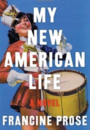 My New American Life (Francine Prose)