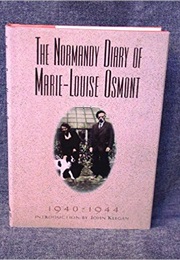 The Normandy Diary of Marie-Louise Osmont, 1940-1944 (Marie-Louise Osmont)