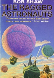 The Ragged Astronauts (Bob Shaw)