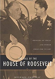 The Fall of the House of Roosevelt (Michael Janeway)