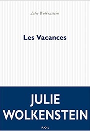 Les Vacances (Julie Wolkenstein)