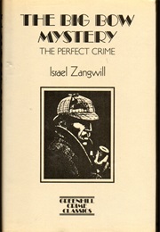 The Big Bow Mystery (Israel Zangwill)