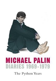 Diaries: The Python Years 1969-1979 (Michael Palin)