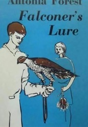 Falconer's Lure (Antonia Forest)