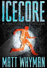 Icecore (Matt Whyman)
