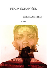 Peaux Échappées (Cindy Marie Nelly)