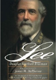 R. E. Lee (Douglas S. Freeman)