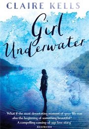 Girl Underwater (Claire Kells)