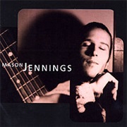 Mason Jennings- Mason Jennings