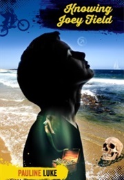 Knowing Joey Field (Pauline Luke)