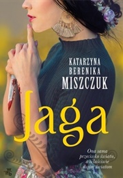 Jaga (Katarzyna Berenika Miszczuk)