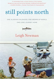 Still Points North (Leigh Newman)