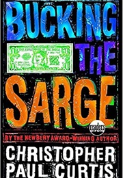 Bucking the Sarge (Christopher Curtis)