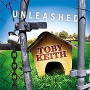 Toby Keith - Unleashed